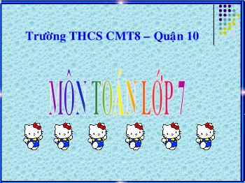 Bài giảng Đại số 7 - Bài 6: Cộng - Trừ đa thức - Trường THCS CMT8