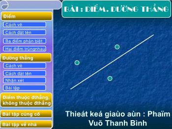 Bài giảng Hình học 6 - Bài dạy: Điểm, đường thẳng