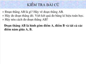 Bài giảng Hình học lớp 6 - Bài: Độ dài đoạn thẳng