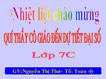 Bài giảng môn Đại số 7 - Tiết 33 - Bài 7: Đồ thị hàm số y = ax (a ≠ 0)