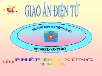 Bài giảng môn Hình học 11 - Bài 3: Phép đối xứng trục