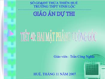 Bài giảng môn Hình học 11 - Tiết 40: Hai mặt phẳng vuông góc