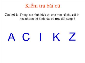 Bài giảng môn Hình học 11 - Tiết 49: Phép đối xứng tâm