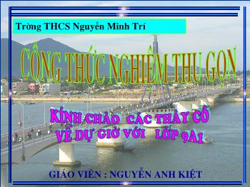 Bài giảng môn học Đại số 9 - Công thức nghiệm thu gọn - Trường THCS Nguyễn Minh Trí