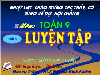 Bài giảng môn học Đại số 9 - Tiết 5: Luyện tập - Trường THCS Nguyễn Bỉnh Khiêm