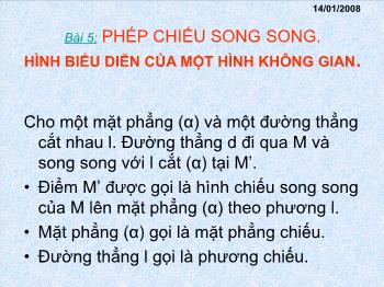 Bài giảng môn Toán 11 - Phép chiếu song song hình biểu diễn của một hình không gian