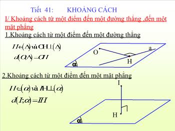 Bài giảng môn Toán 11 - Tiết 41: Khoảng cách