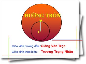 Bài giảng Toán học 10 - Bài: Đường tròn