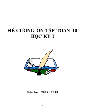 Đề cương ôn tập Toán 10 học kỳ I