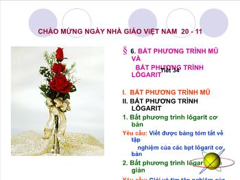 Giáo án môn Toán học 10 - Bài 6: Bất phương trình mũ và bất phương trình lôgarit