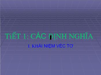 Giáo án môn Toán học 10 - Tiết 1: Các định nghĩa