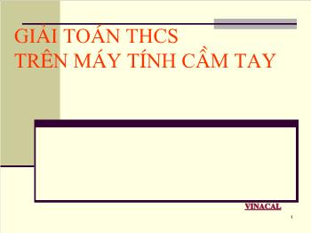 Toán 10 - Giải Toán THCS trên máy tính cầm tay