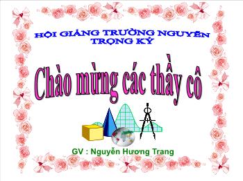 Bài giảng môn Hình học khối 6 - Tiết 11: Vẽ đoạn thẳng cho biết độ dài - Nguyễn Hương Trang