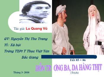 Bài giảng Ngữ văn 12 - Bài: Hồn Trương Ba, da hàng thịt