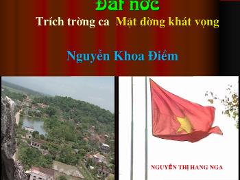 Bài giảng Ngữ văn 12 - Đất nước, trích Trường ca mặt đường khát vọng của Nguyễn Khoa Điềm