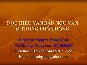 Bài giảng Ngữ văn 12 - Đọc hiểu văn bản ngữ văn ở trường phổ thông