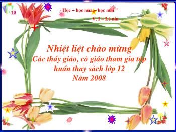 Bài giảng Ngữ văn 12 - Đọc thêm: Những ngày đầu của nước Việt Nam mới (Trích Những năm tháng không thể nào quên) Võ Nguyên Giáp
