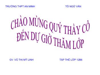 Bài giảng Ngữ văn 12 - Người lái đò sông Đà - Trường THPT An Minh