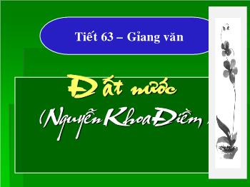 Bài giảng Ngữ văn 12 - Tiết dạy 63: Đất nước (Nguyễn Khoa Điềm)