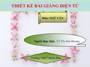 Bài giảng Ngữ văn 12 - Tuần 31 - Bài: Hồn trương ba, da hàng thịt