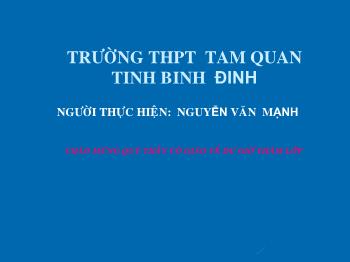 Bài giảng Ngữ văn 12 - Tuyên ngôn độc lập - Trường THPT Tam Quan