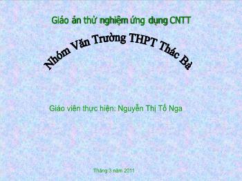 Bài giảng Ngữ văn khối 12 - Tiết học: Hồn trương ba, da hàng thịt