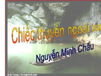 Bài giảng Ngữ văn khối lớp 12 - Bài: Chiếc thuyền ngoài xa