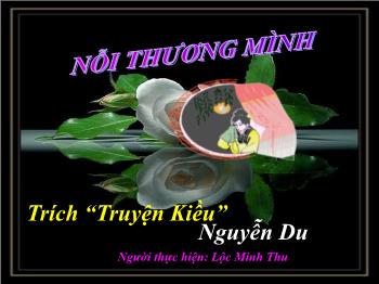 Bài giảng môn học Ngữ văn 10 - Tiết: Nỗi thương mình