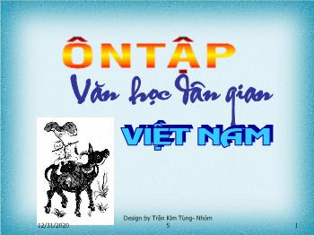 Bài giảng môn Ngữ văn 10 - Ôn tập văn học dân gian Việt Nam (tiếp)