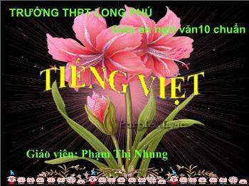 Bài giảng môn Ngữ văn 10 - Phong cách ngôn ngữ sinh hoạt (tt)