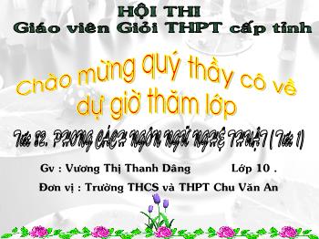 Bài giảng môn Ngữ văn 10 - Tiết 82: Phong cách ngôn ngữ nghệ thuật (tiết 1)