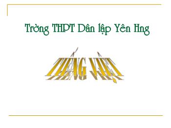 Bài giảng Ngữ văn 10 - Các biện pháp tu từ từ vựng