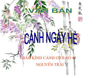 Bài giảng Ngữ văn 10 - Cảnh ngày hè của Nguyễn Trãi