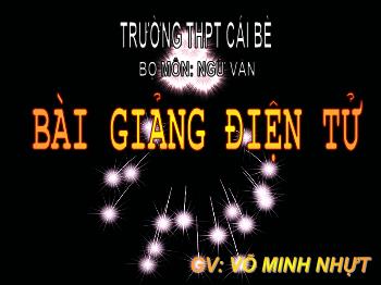 Bài giảng Ngữ văn 10 - Chí khí anh hùng, tác giả Nguyễn Du