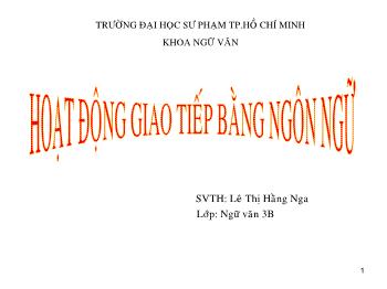 Bài giảng Ngữ văn 10 - Hoạt động giao tiếp bằng ngôn ngữ