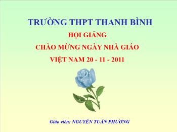 Bài giảng Ngữ văn 10 - Khái quát văn học Việt Nam từ thế kỉ X đến hết thế kỉ XIX - Trường Thpt Thanh Bình