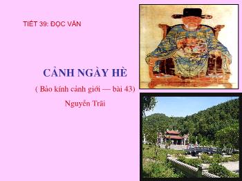 Bài giảng Ngữ văn 10 - Tiết 39: Đọc văn Cảnh ngày hè