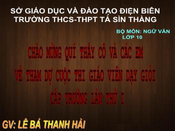 Bài giảng Ngữ văn 10 - Tiết 85 Đọc văn: Chí khí anh hùng, Nguyễn Du