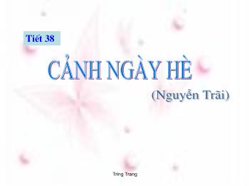 Bài giảng Ngữ văn 10 - Tiết học 38: Cảnh ngày hè