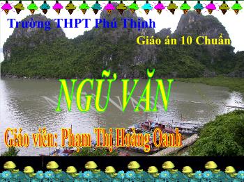 Bài giảng Ngữ văn 10 - Tiết học: Đọc tiểu thanh kí (độc tiểu thanh kí)