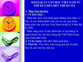 Bài giảng Ngữ văn 10 - Tiết học: Khái quát văn học Việt Nam từ thế kỉ X đến hết thế kỉ XIX