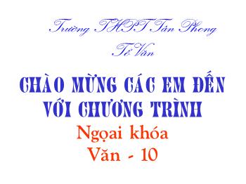 Bài giảng Ngữ văn 10 - Tiết: Thân Phận người phụ nữ trong ca dao Việt Nam