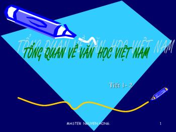 Bài giảng Ngữ văn 10 - Tiết: Tổng quan về văn học Việt Nam