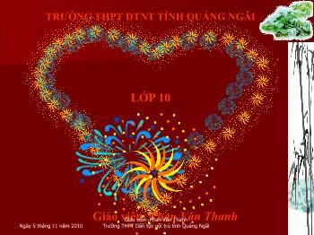 Bài giảng Ngữ văn 10 - Tỏ lòng - Trường Dân tộc Nội trú tỉnh Quảng Ninh