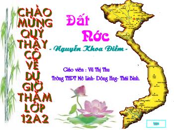 Bài giảng Ngữ văn 12 - Đất Nước, Nguyễn Khoa Điềm - Trường THPT Mê Linh