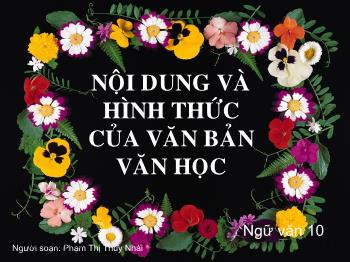 Bài giảng Ngữ văn lớp 10 - Nội dung và hình thức của văn bản văn học