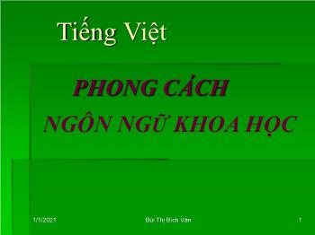 Bài giảng Ngữ văn 12 - Bài: Tiếng Việt: Phong cách ngôn ngữ khoa học