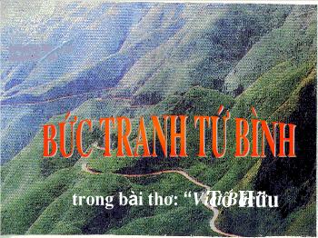 Bài giảng Ngữ văn 12 - Bức tranh tứ bình
