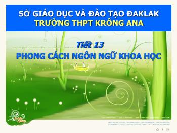 Bài giảng Ngữ văn 12 - Tiết 13: Phong cách ngôn ngữ khoa học