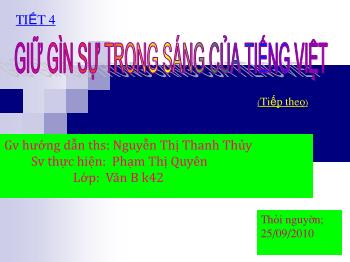 Bài giảng Ngữ văn 12 - Tiết 4: Giữ gìn sự trong sáng của tiếng Việt - Nguyễn Thị Thanh Thủy